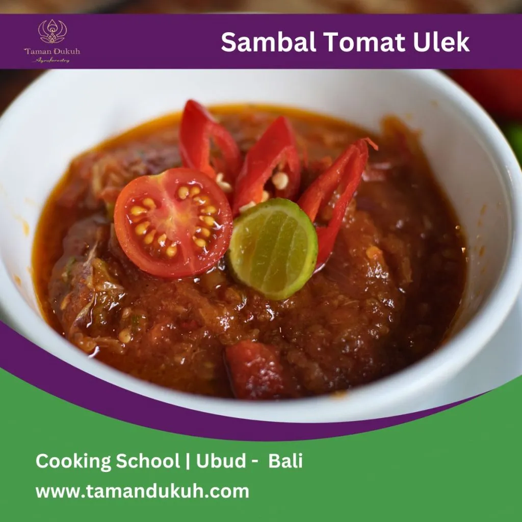 Advanced Balinese Cooking Class Ubud 52 Taman Dukuh Sambal Tomat Ulek