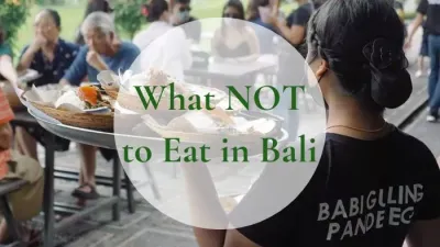 What NOT to Eat in Bali (And What You Absolutely Should!) 2 What NOT to Eat in Bali