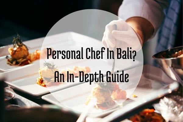 hef Cost In Bali - An In-Depth Guide